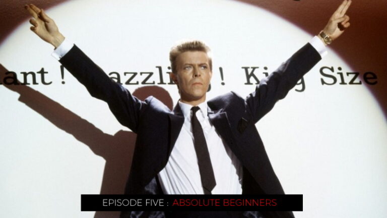 Absolute Beginners (David Bowie) – Pop Screen Episode 5