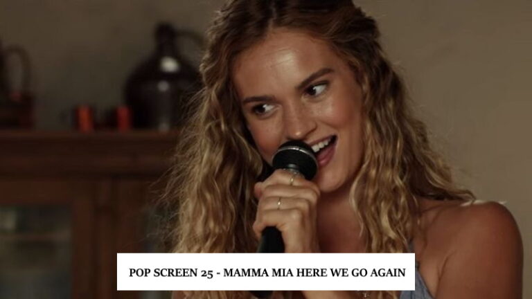 Abba, Cher & Mamma Mia Here We Go Again! – Pop Screen 25