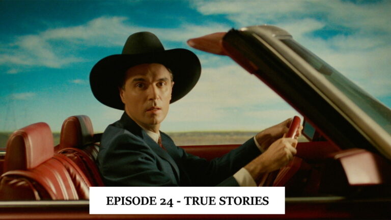 True Stories & Talking Heads – Pop Screen 24