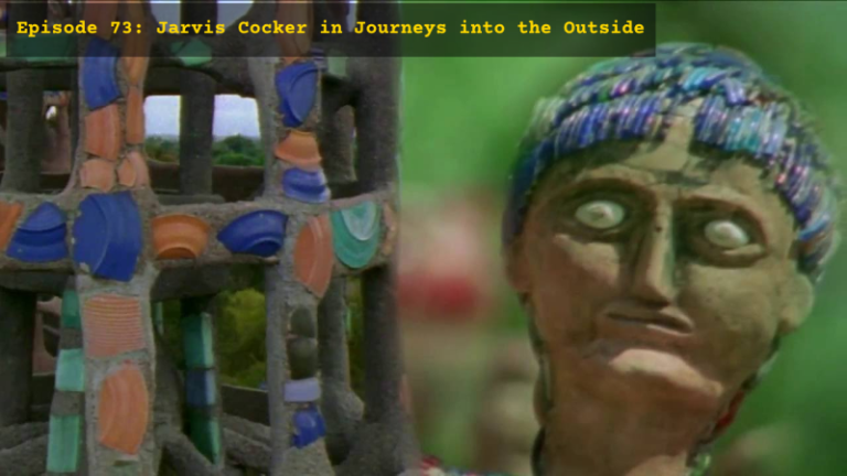 Jarvis Cocker in Journeys into the Outside – Pop Screen 73