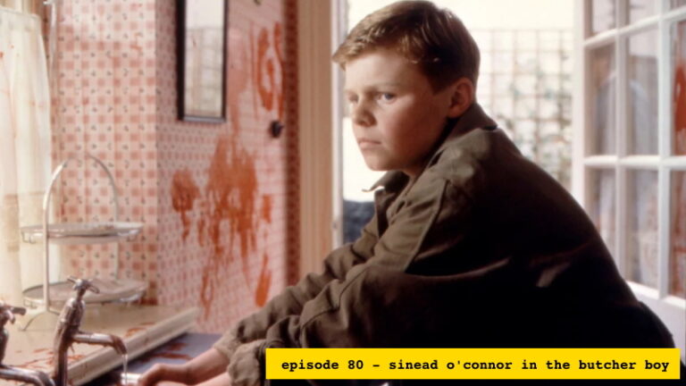 Sinead O’Connor in the Butcher Boy – Pop Screen 80