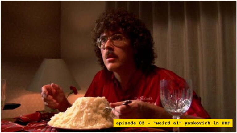 Weird Al Yankovich in UHF – Pop Screen 82